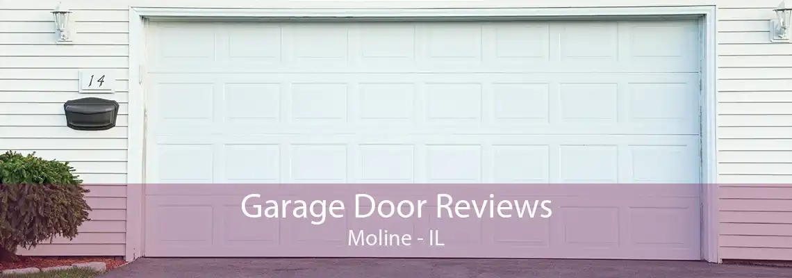 Garage Door Reviews Moline - IL