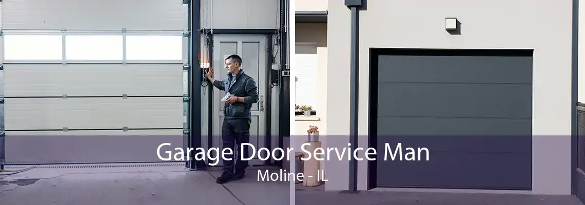 Garage Door Service Man Moline - IL